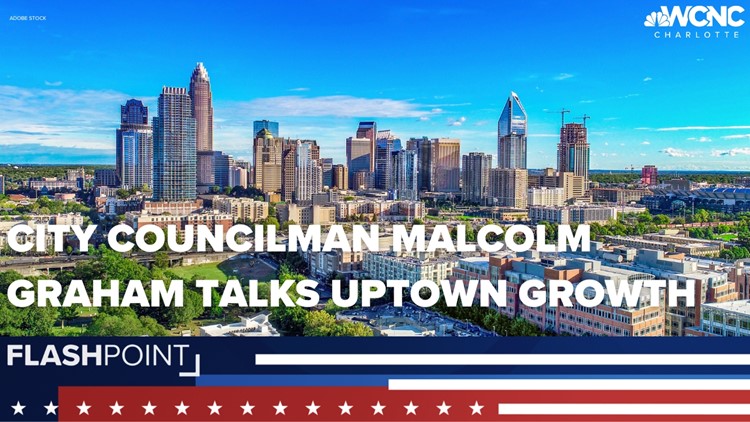 Charlotte City Councilman Malcolm Graham talks Uptown growth