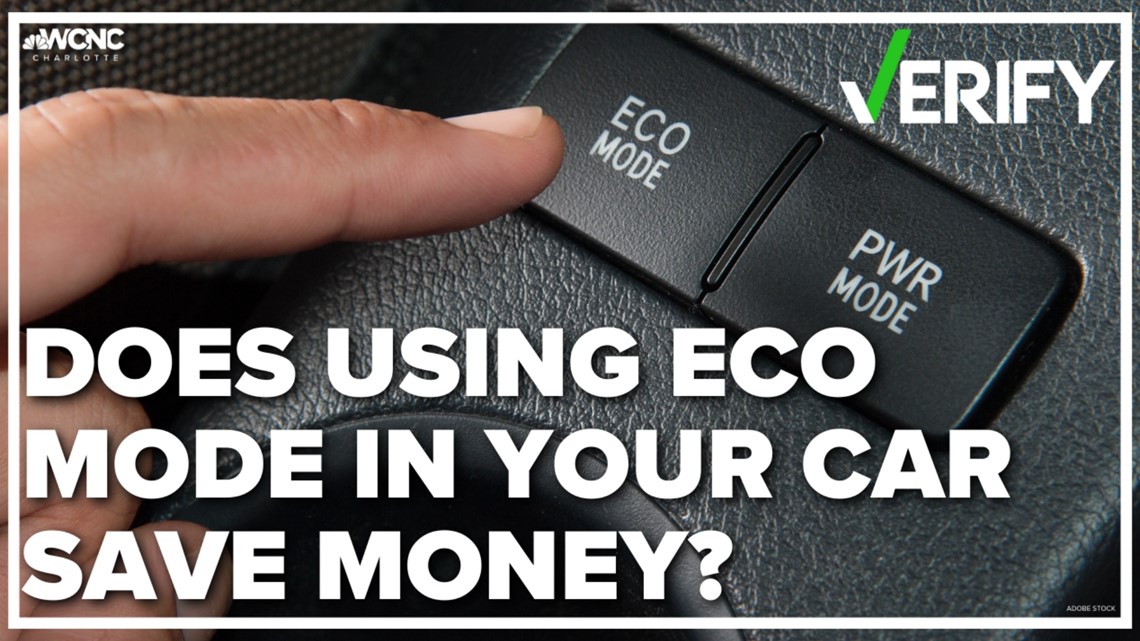 VERIFY: No, a car's eco mode does not guarantee money savings on gas