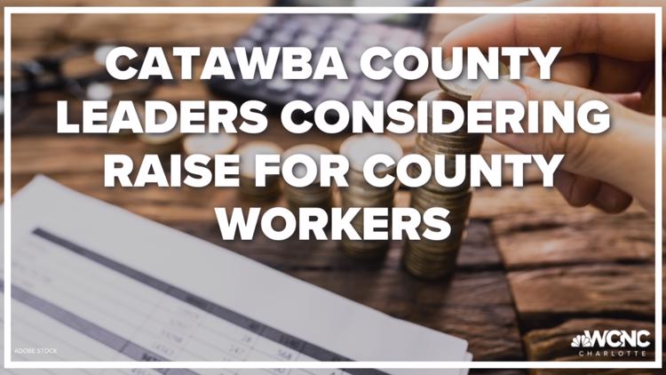 Catawba County leaders considering raise for county workers