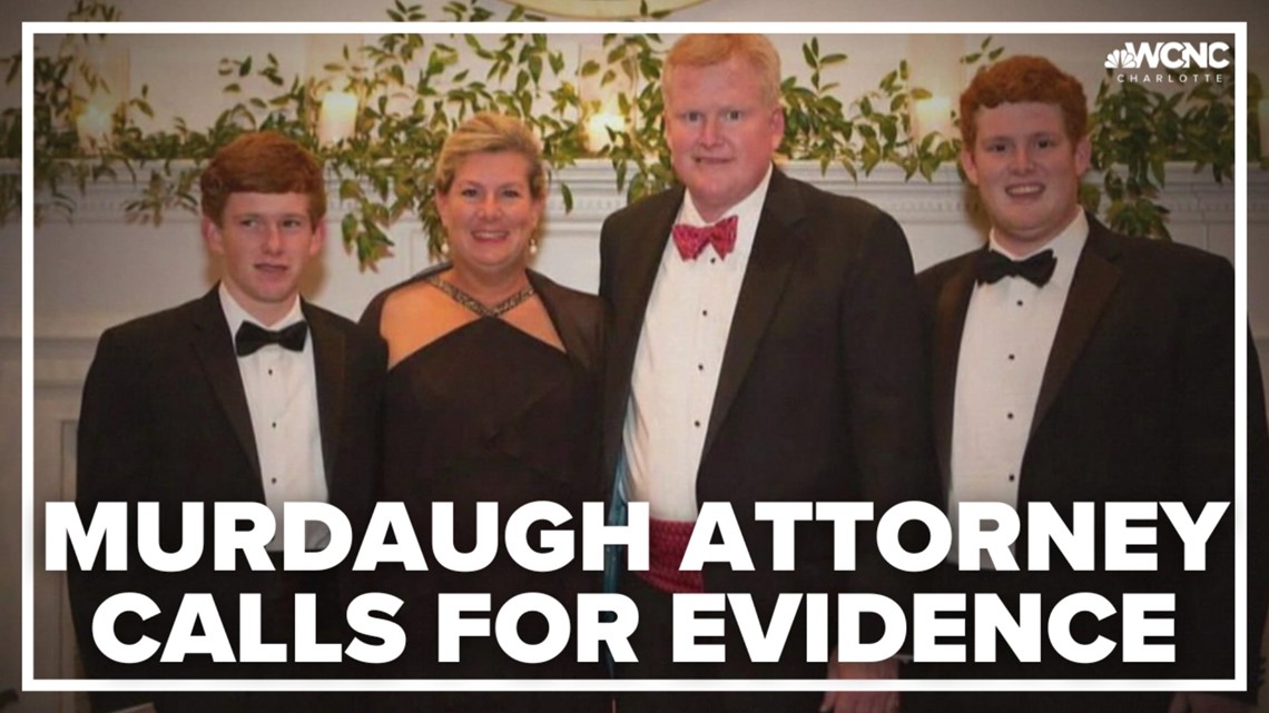 Murdaugh attorney calls for evidence