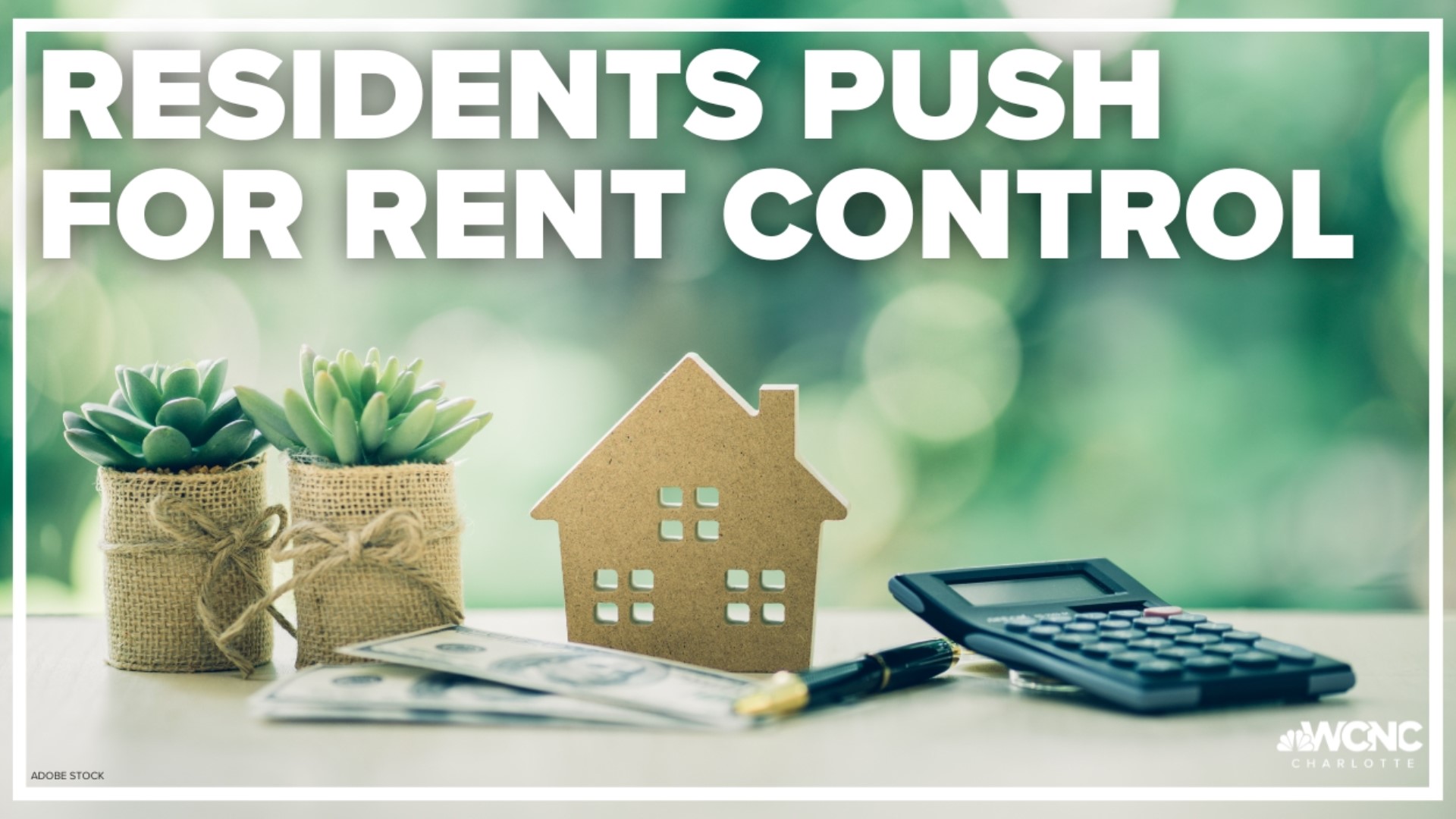 Amid rising rent prices and the number of corporate-owned rentals increasing, Charlotte-area advocates are pushing for rent control.