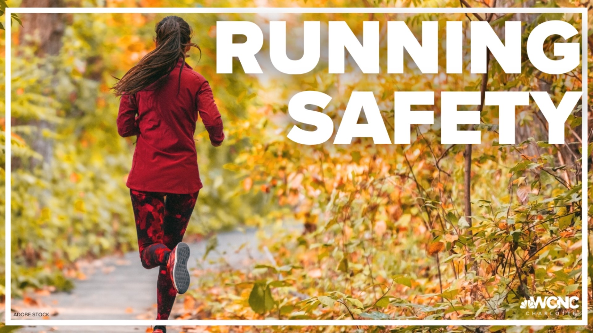 Law enforcement agencies are urging everyone to stay safe on their next run.