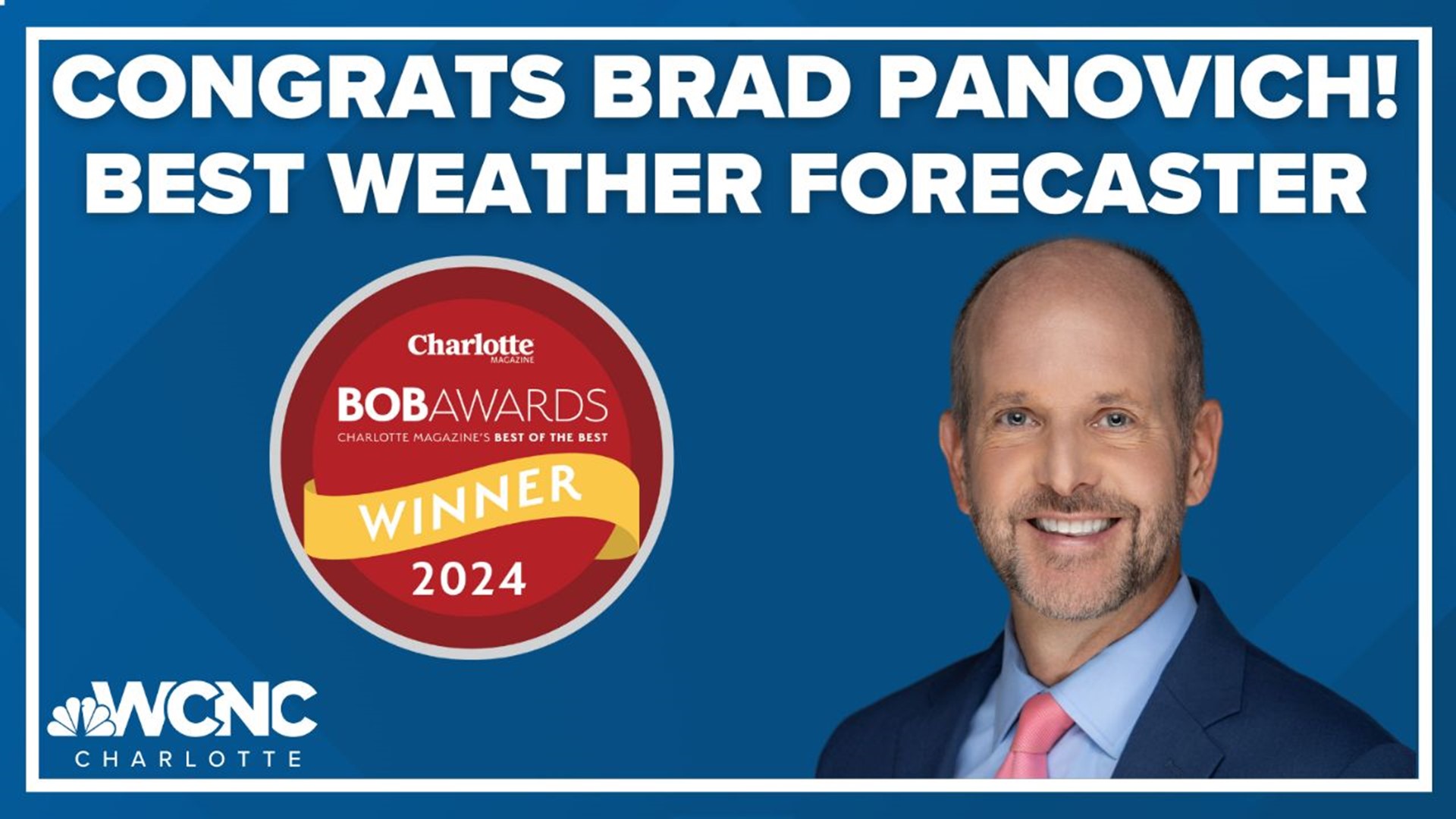 Brad Panovich was voted "Best Weather Forecaster" in Charlotte magazine's Best of the Best awards.
