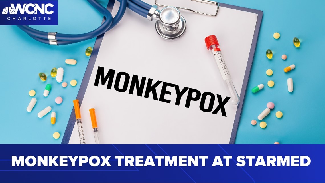 Monkeypox treatment at StarMed | wcnc.com