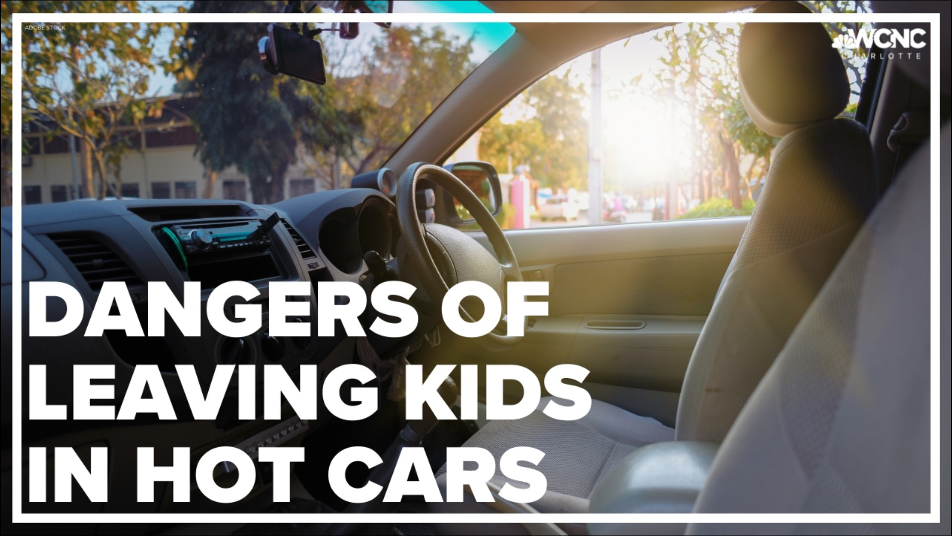 Dangers of leaving kids in hot cars | wcnc.com