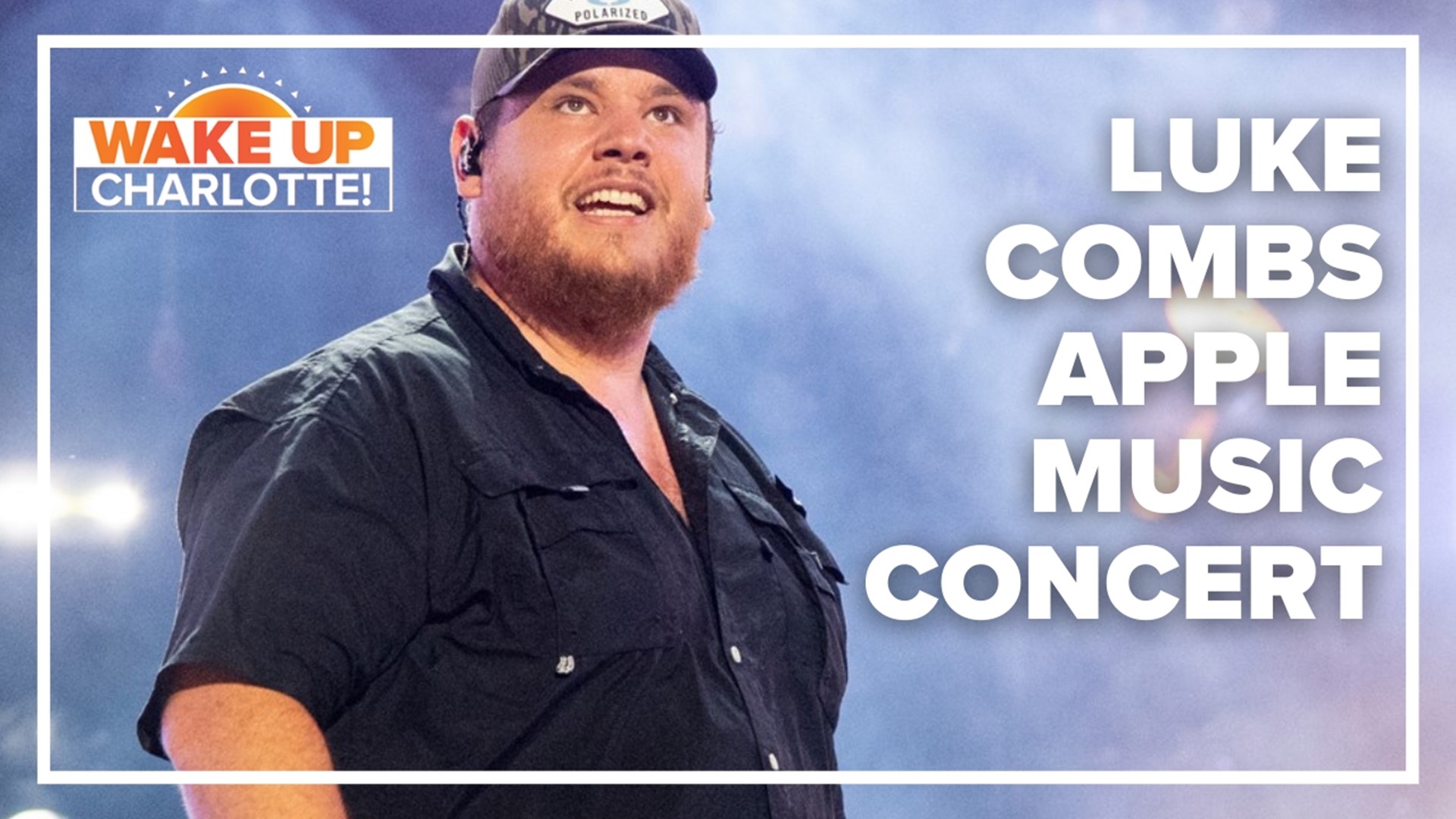 Apple Music will present an exclusive Luke Combs "Hometown Performance" from July