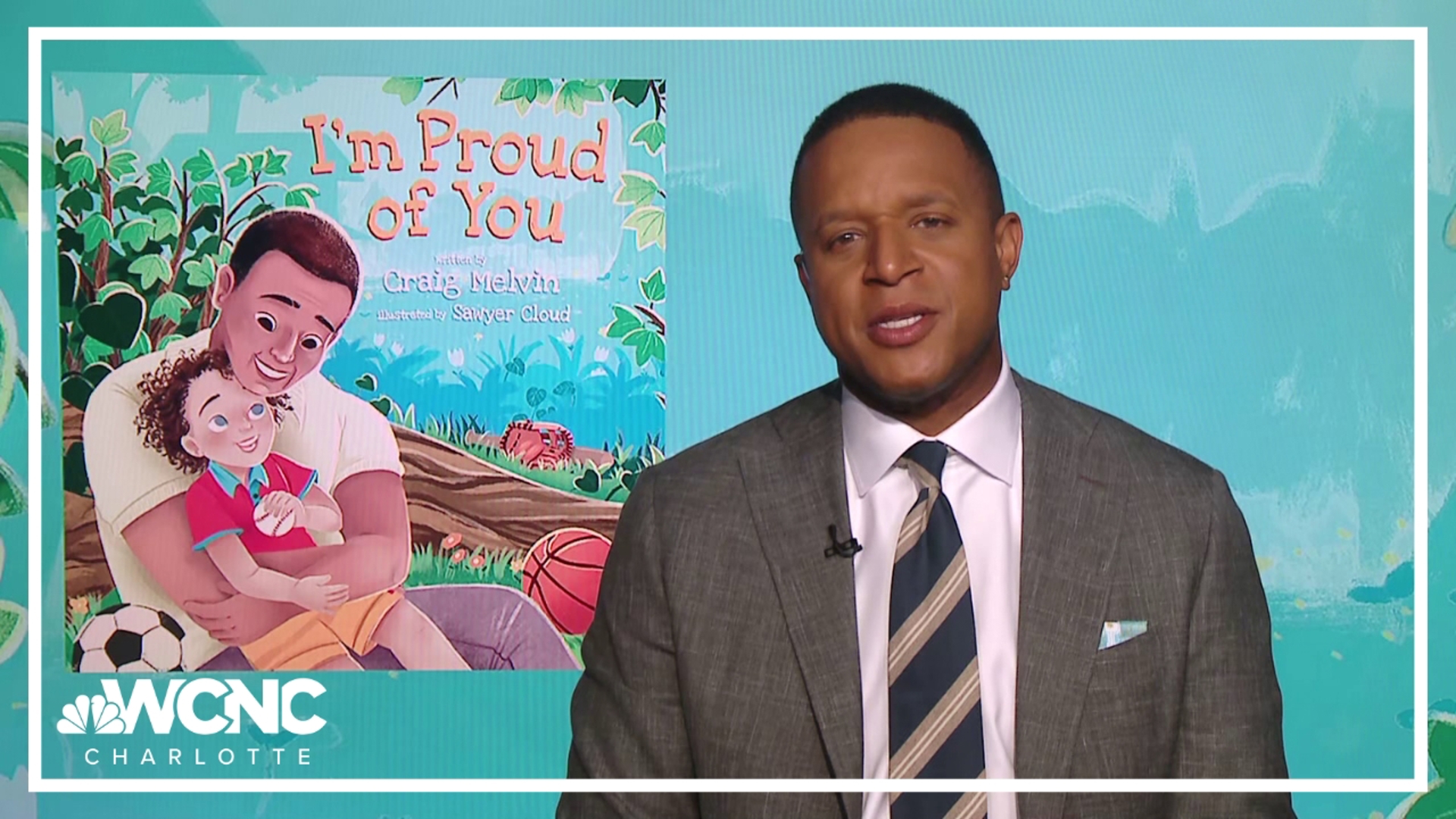 "Today" anchor Craig Melvin joins WCNC Charlotte's Sarah French to discuss his new children's book, "I'm Proud of You."