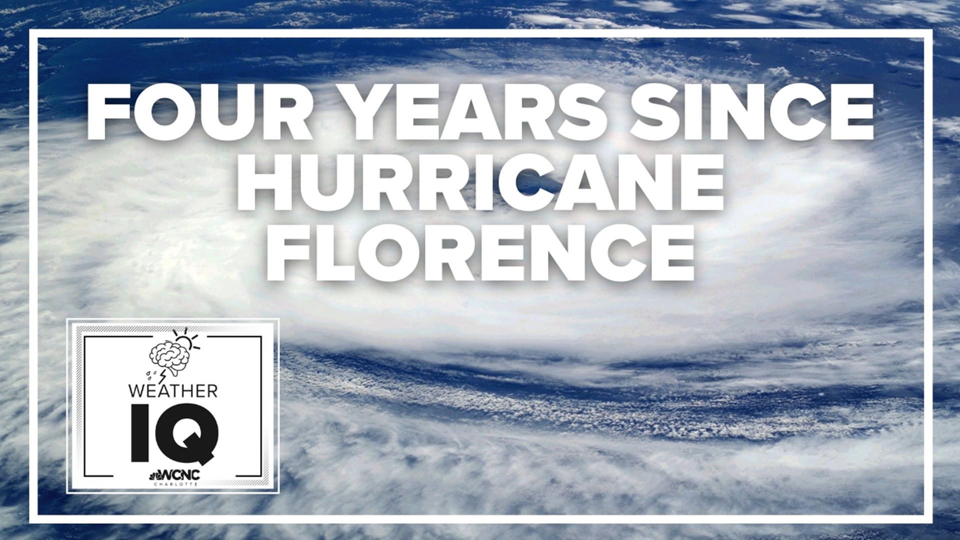 Today marks four years since Hurricane Florence.