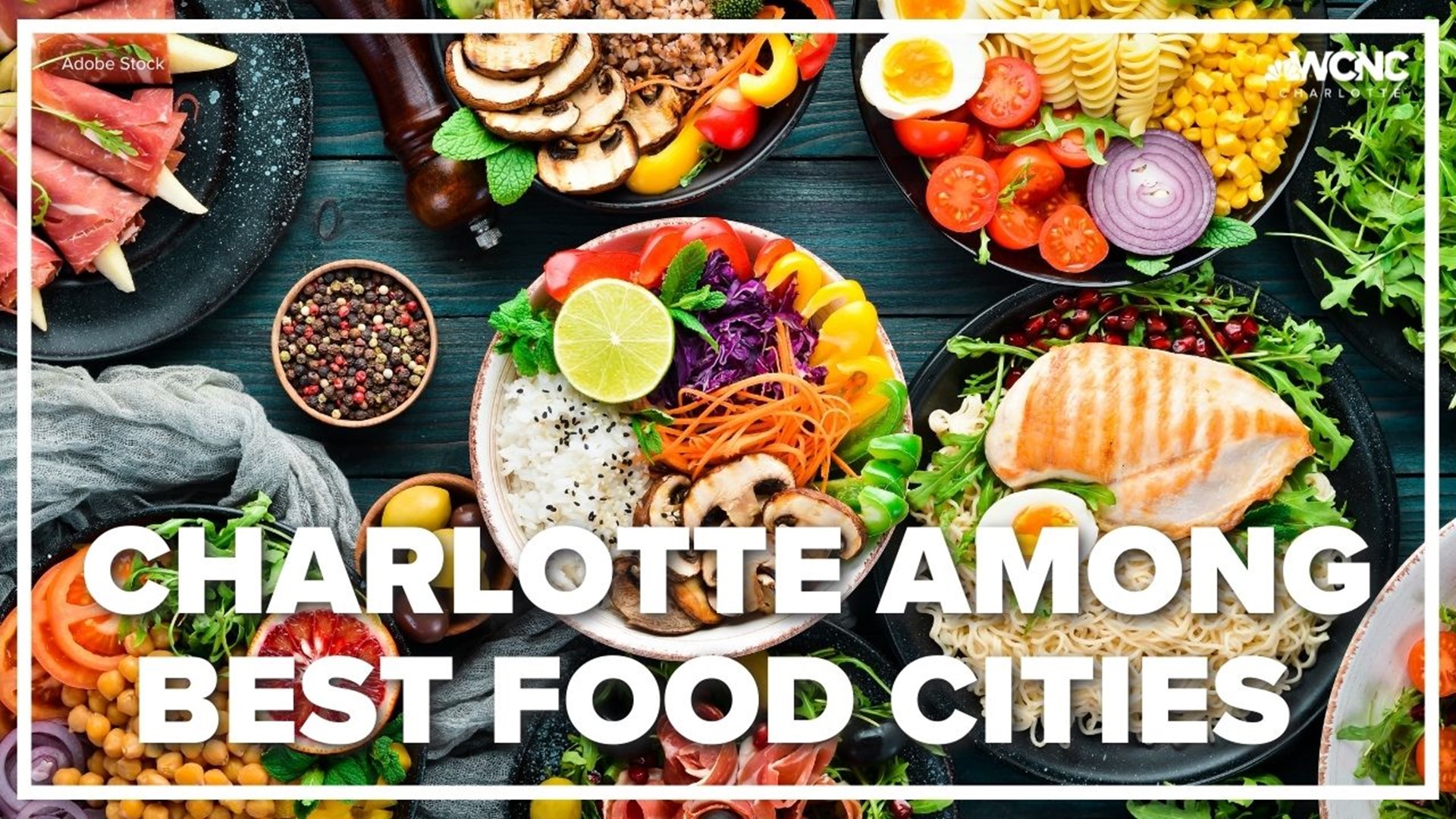 Charlotte was just named among Food and Wine magazine's 7 most exciting up and coming big cities for food.