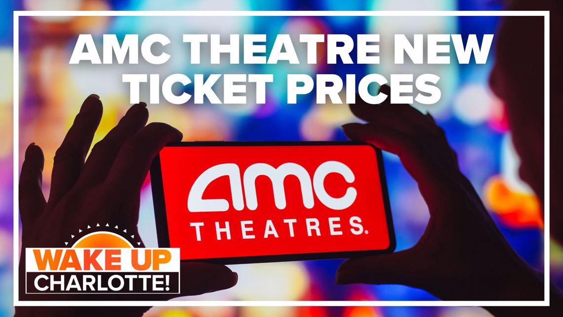 AMC Theatres announces new dynamic ticket prices Charlotte news