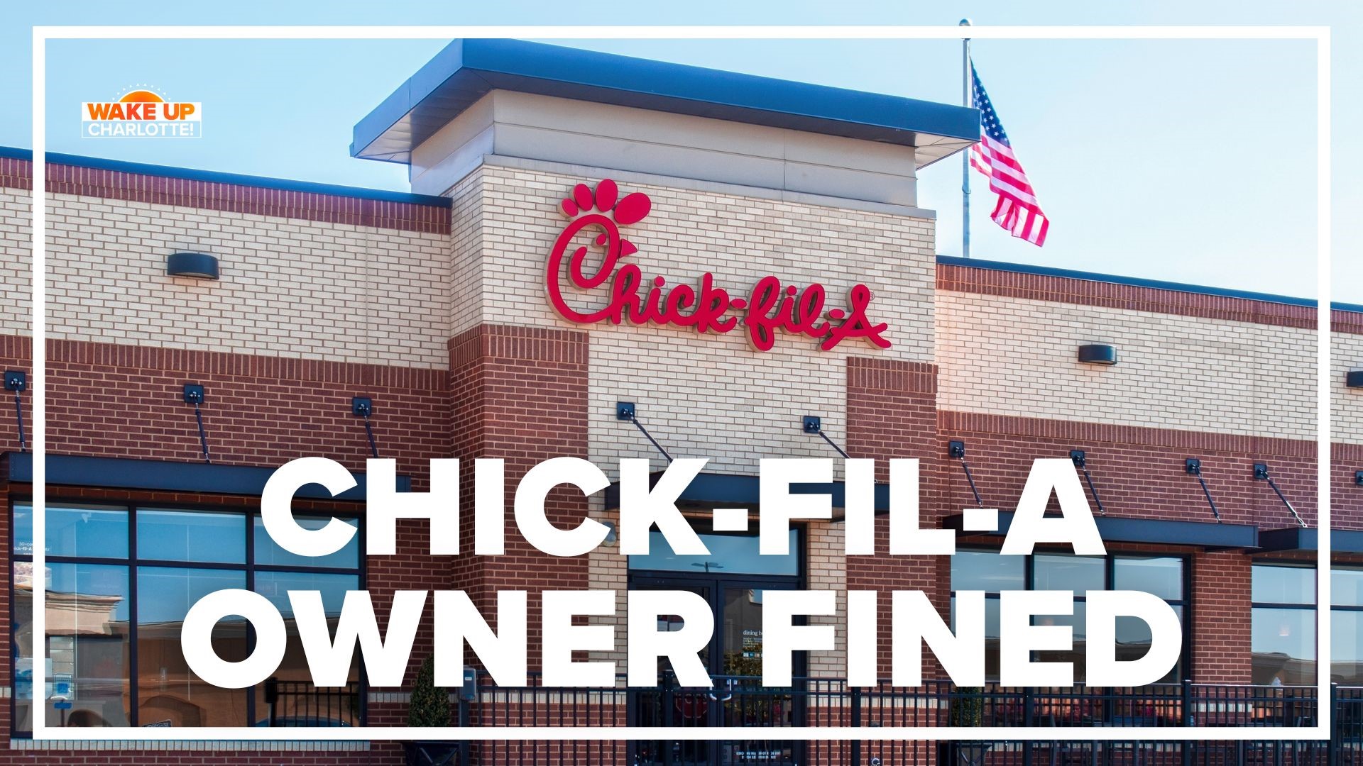 NC Chick-fil-A fined for paying workers with food, not cash 