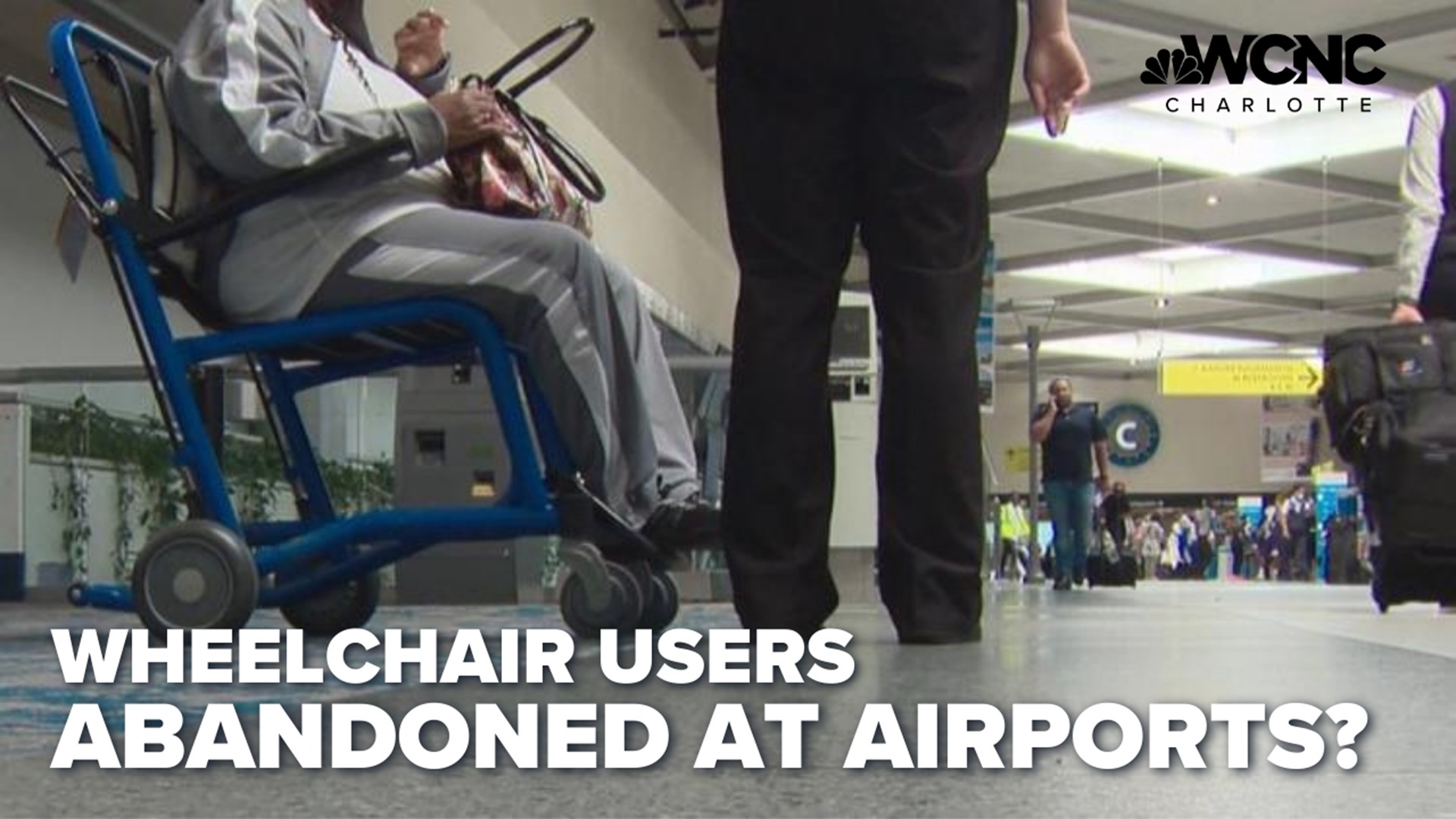 Women in wheelchairs flew through Charlotte and sat waiting, unattended at the airport even though they requested special wheelchair assistance to help them travel.