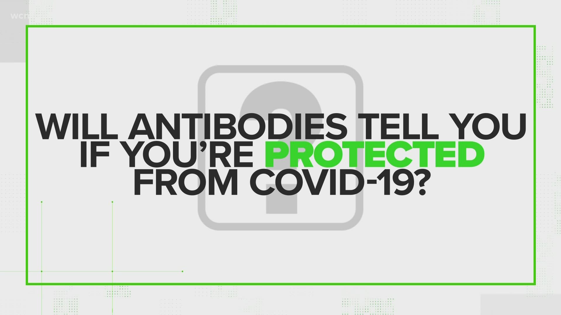 Many questions and claims about antibodies are circulating online. If you have antibodies, with or without a vaccine, are you protected from catching the virus?