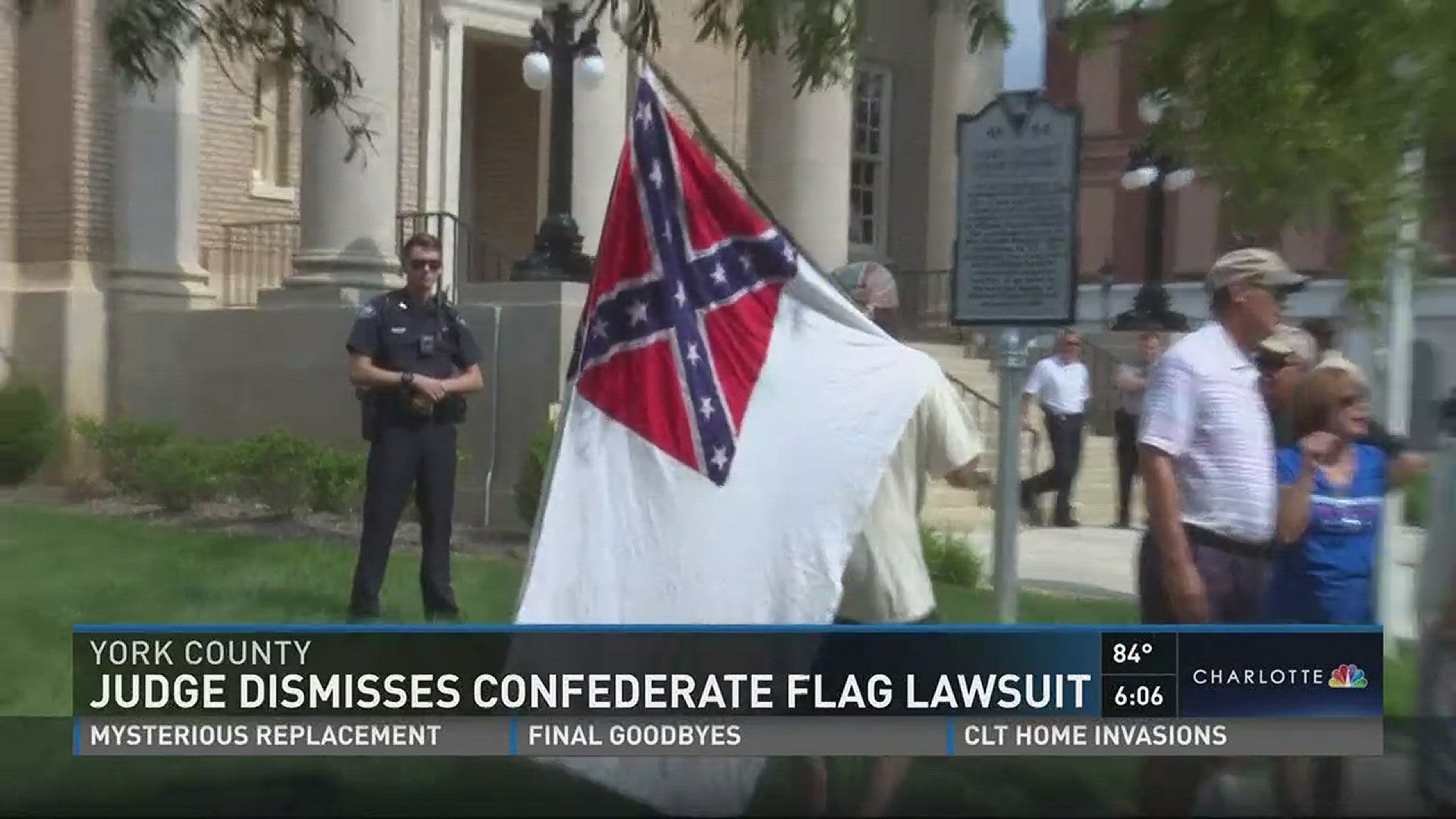 Months after the controversial removal of a confederate flag in a courthouse in York, a judge decided to dismiss a case against the move.