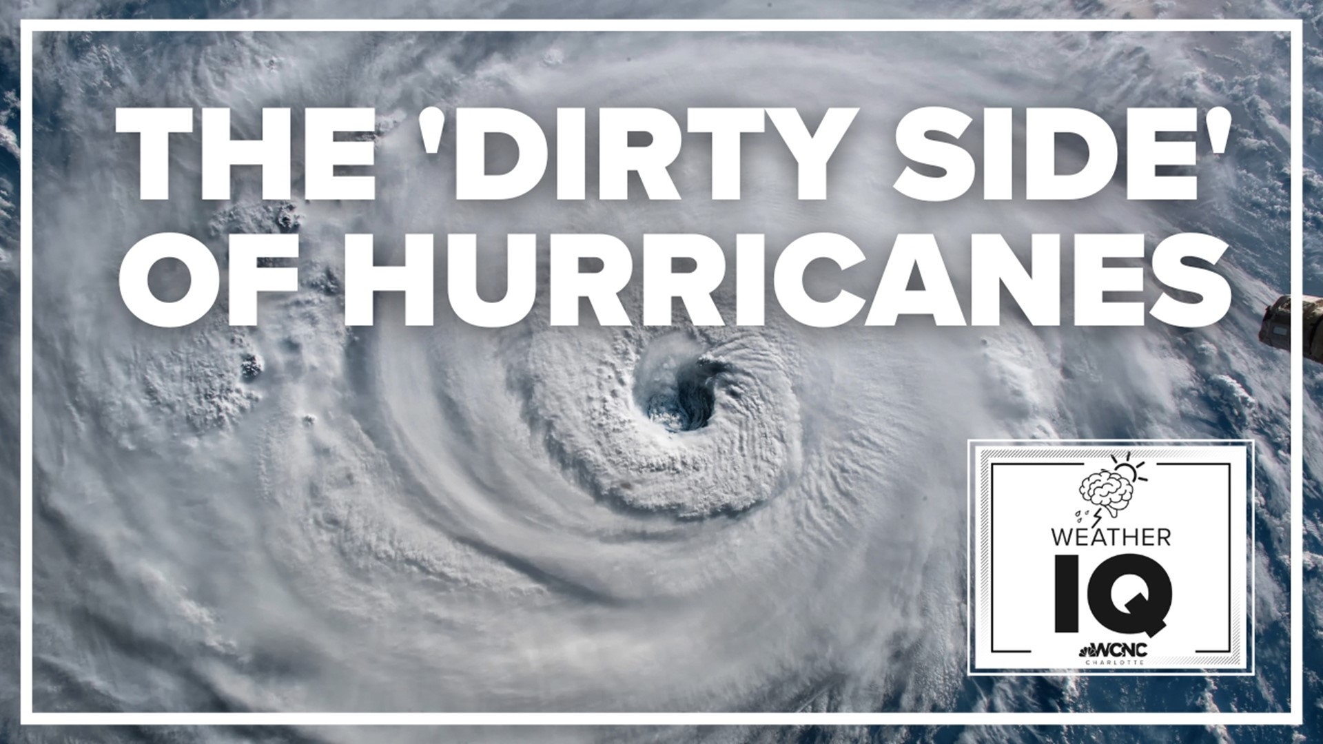 What Is The Worst Part Of A Hurricane Wcnc