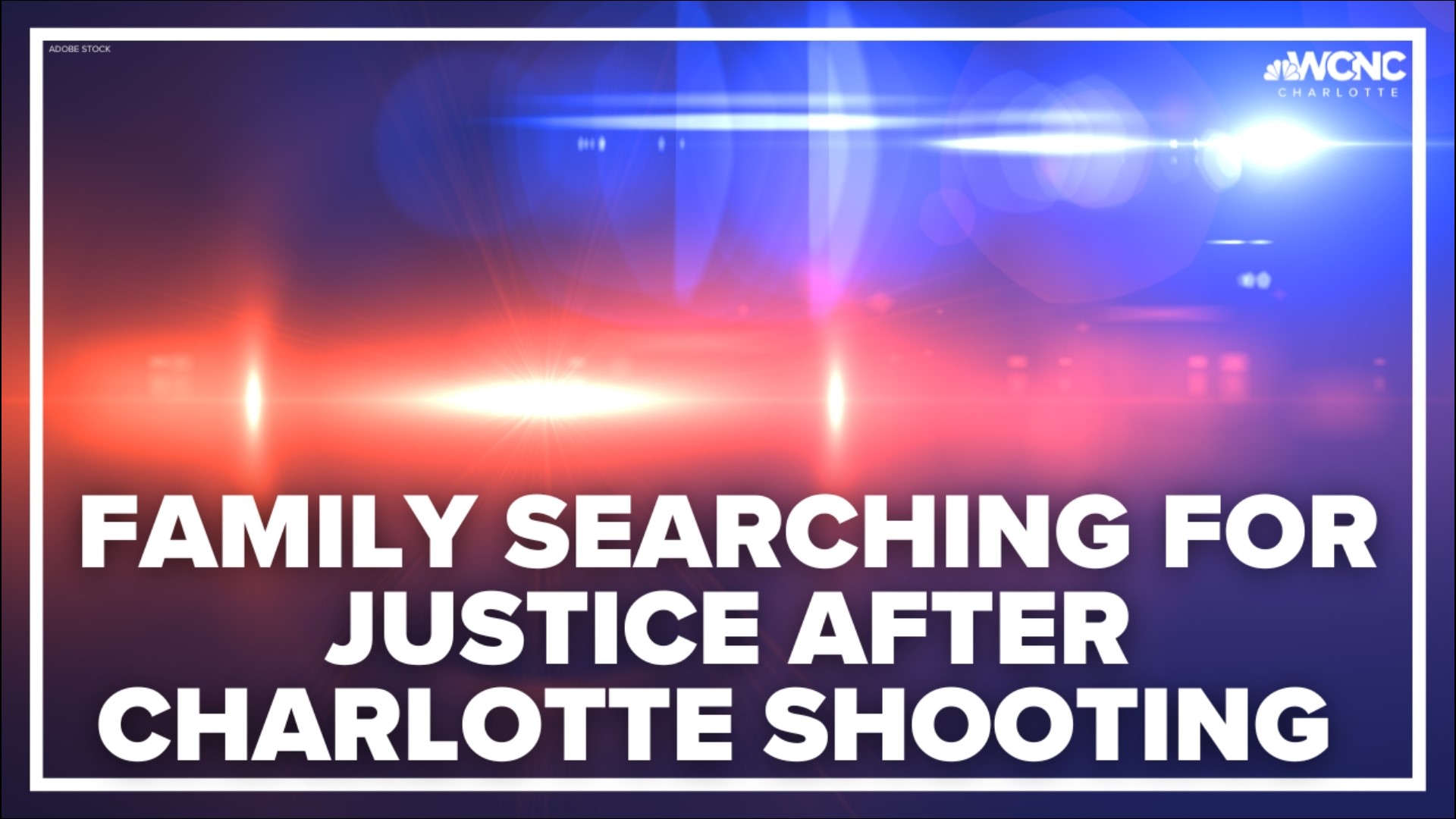 A family continues to seek justice after a man was shot and killed in southwest Charlotte.