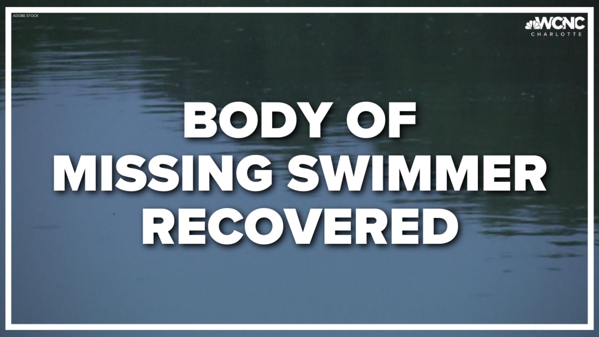 The body of a swimmer who drowned in the Catawba River has now been found.