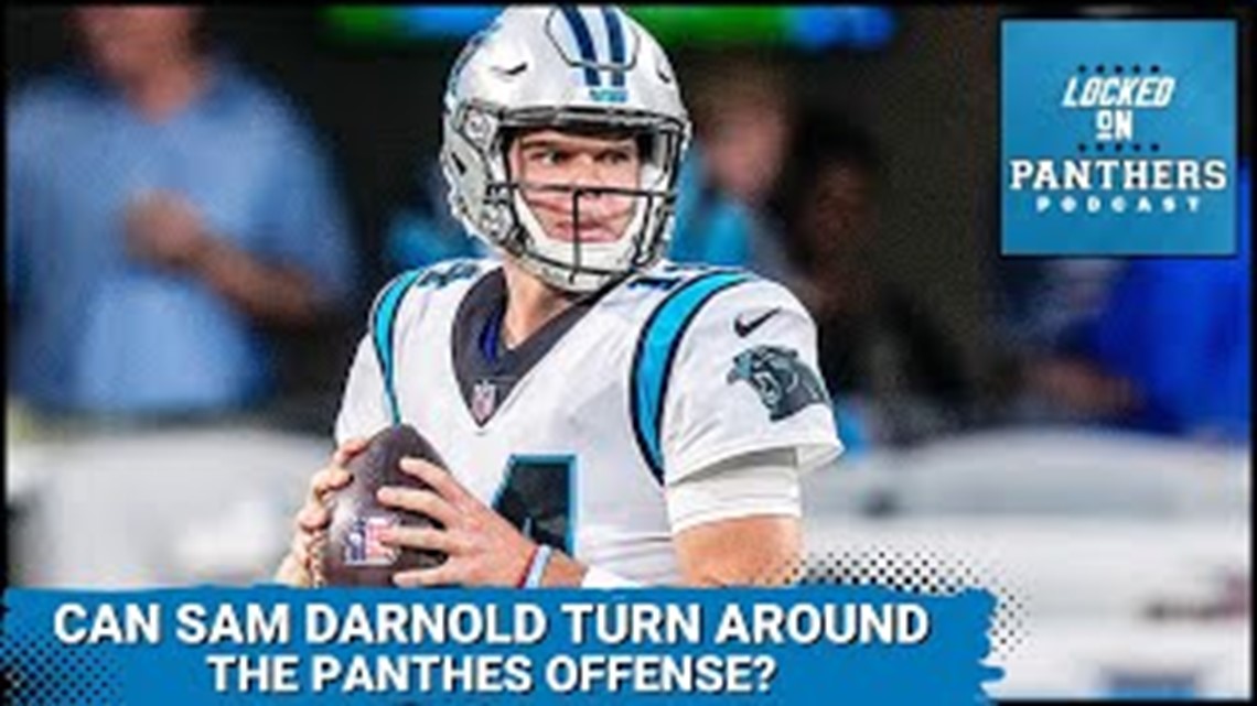 Can Sam Darnold turn around the Carolina Panthers offense? | Locked on Panthers
