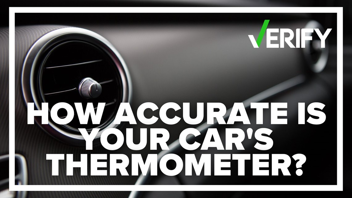 VERIFY Are car thermometers accurate?
