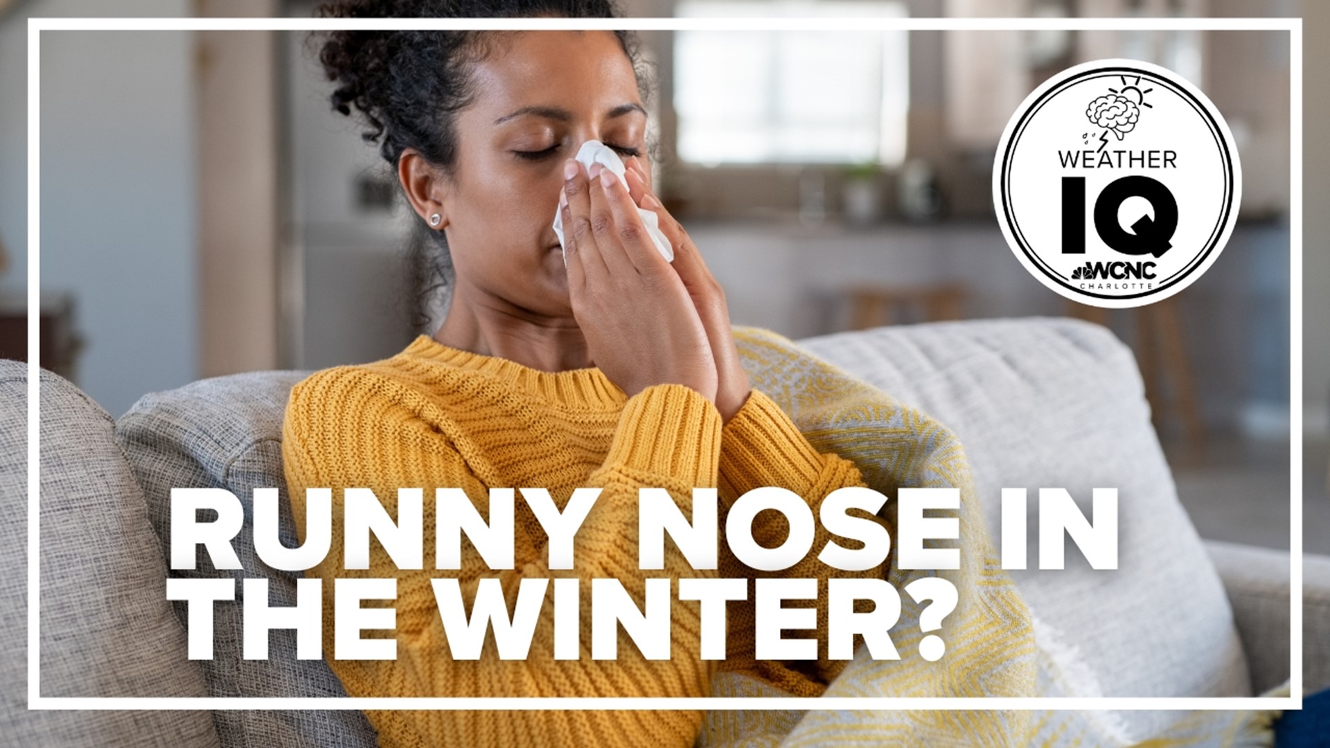 Breathing in cold air causes nasal congestion and a runny nose.