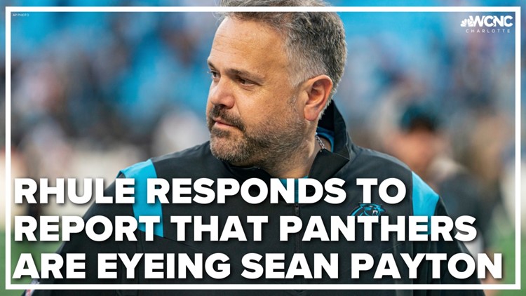 Panthers coach Matt Rhule responds to report that the team was eyeing Sean Payton as his replacement