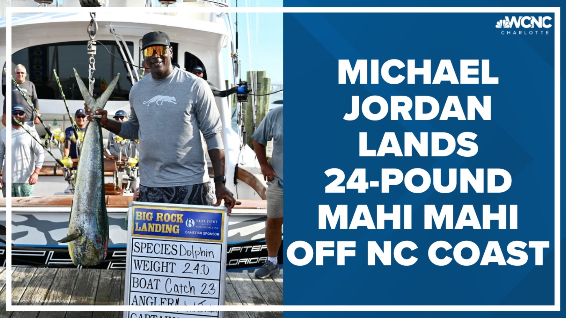 Michael Jordan reeled in a 24-pound Mahi Mahi Monday, which was the largest dolphin fish caught on the tournament's first day.