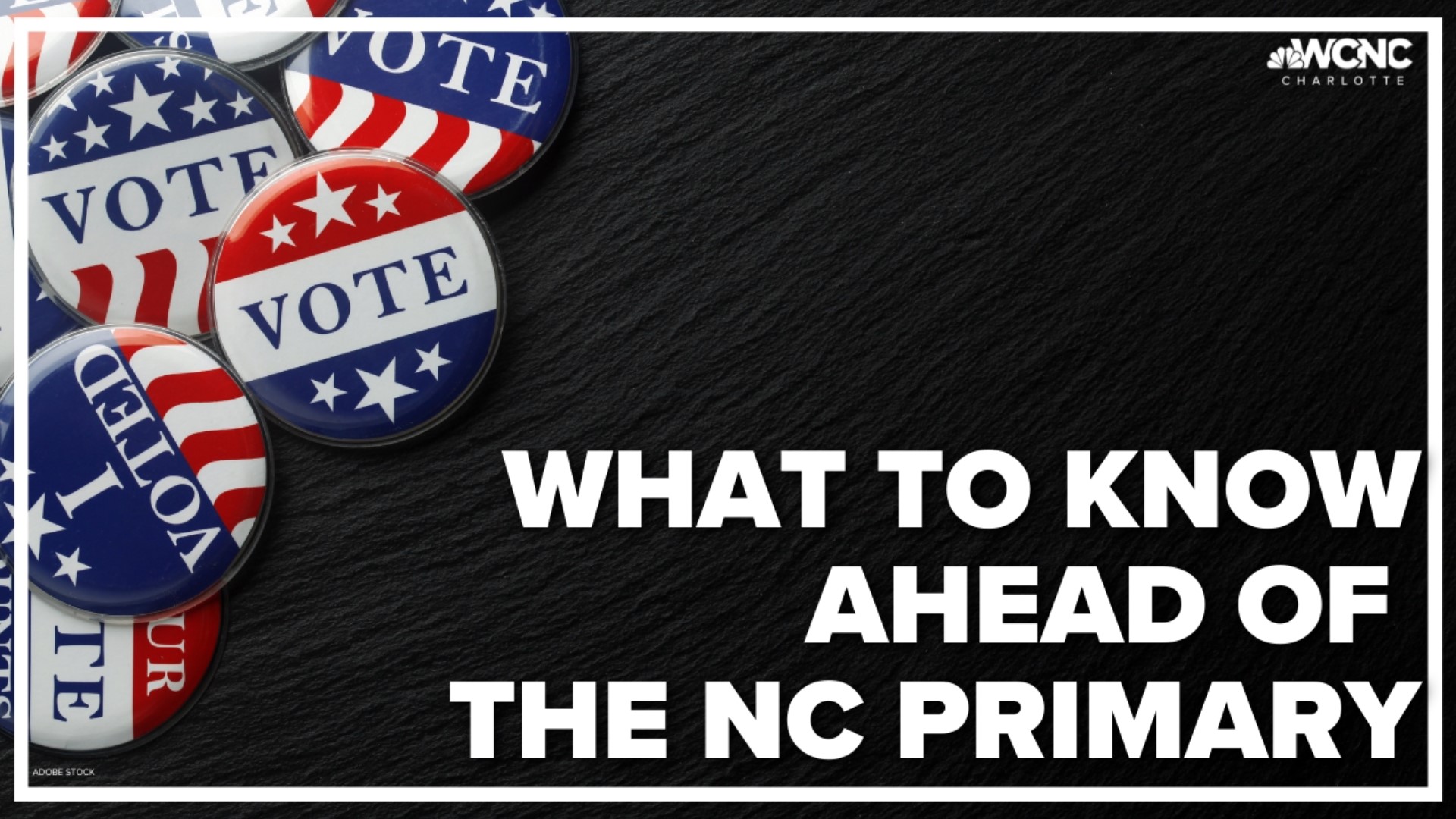 Tuesday, May 17 is Election Day for North Carolina's primary election, with many key races being on the ballot in the Charlotte area.