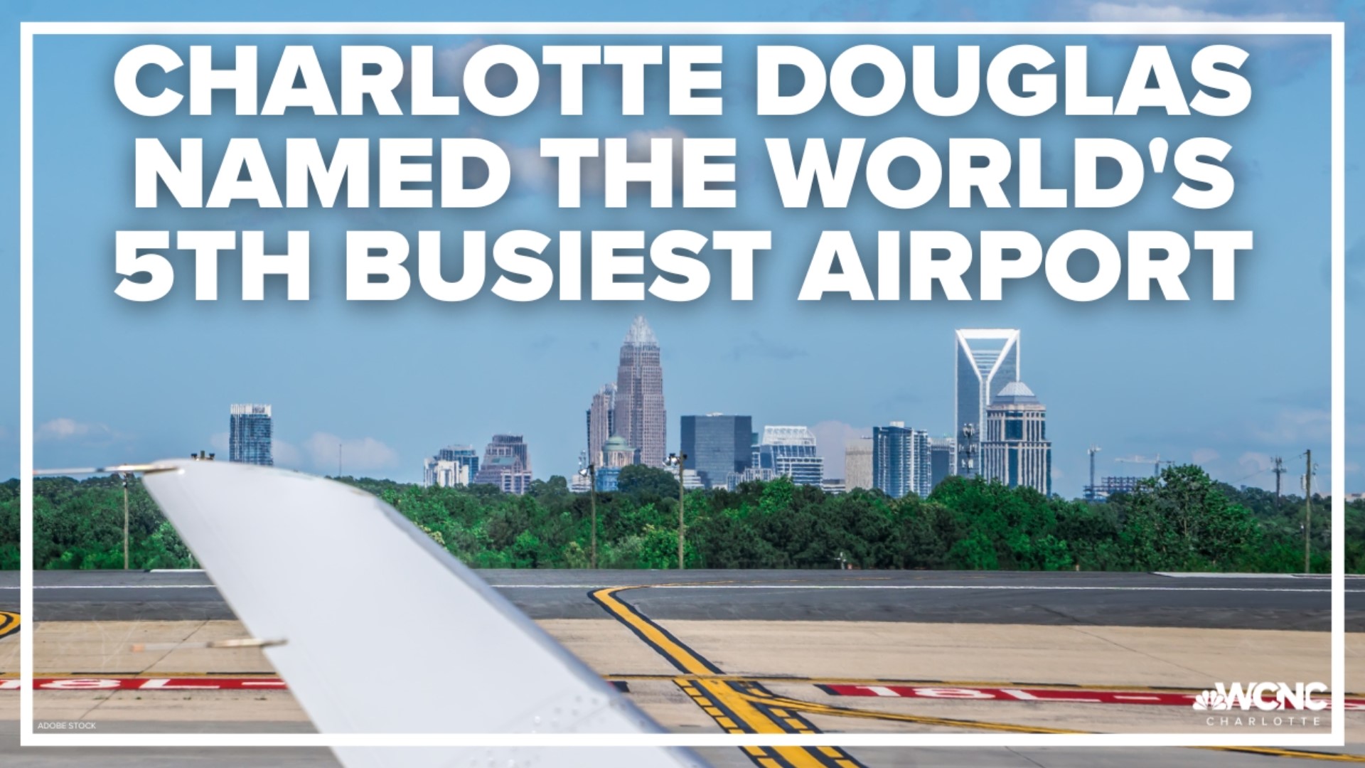 Charlotte Douglas International Airport was ranked the fifth busiest in the world for arrivals and departures.