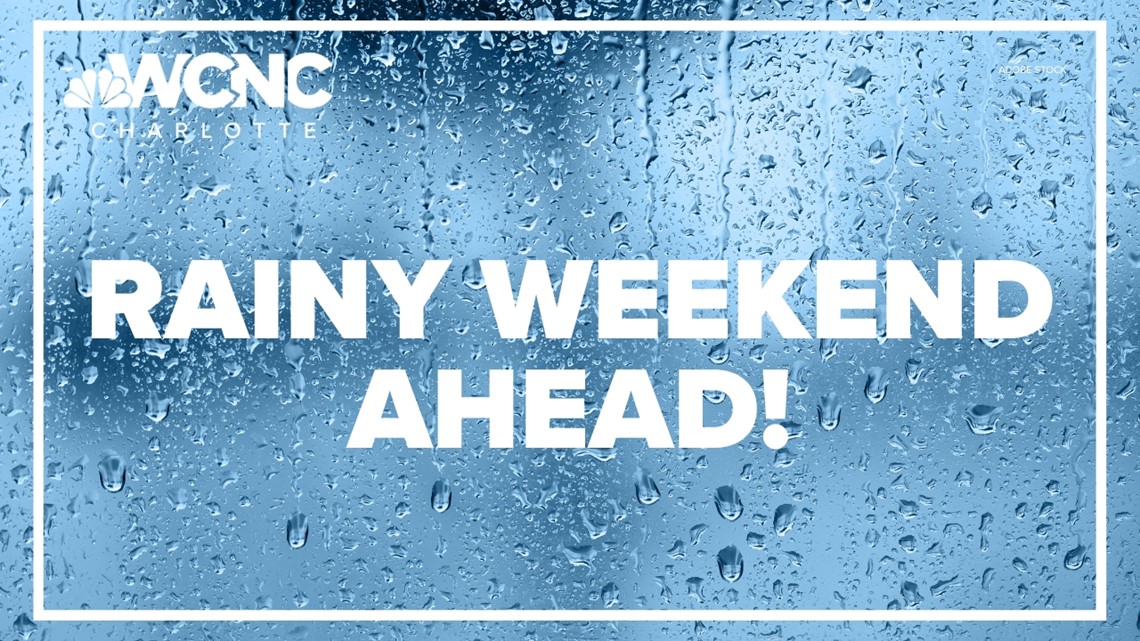Wet Weekend For Charlotte | wcnc.com