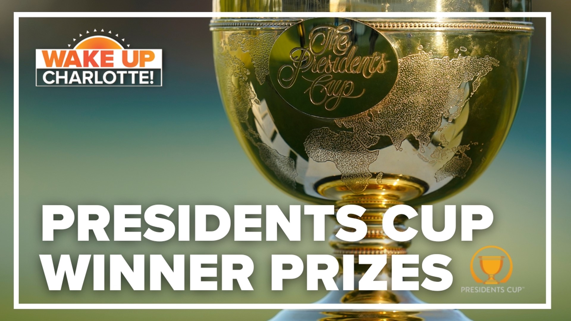 What are the prizes for 2022 Presidents Cup?