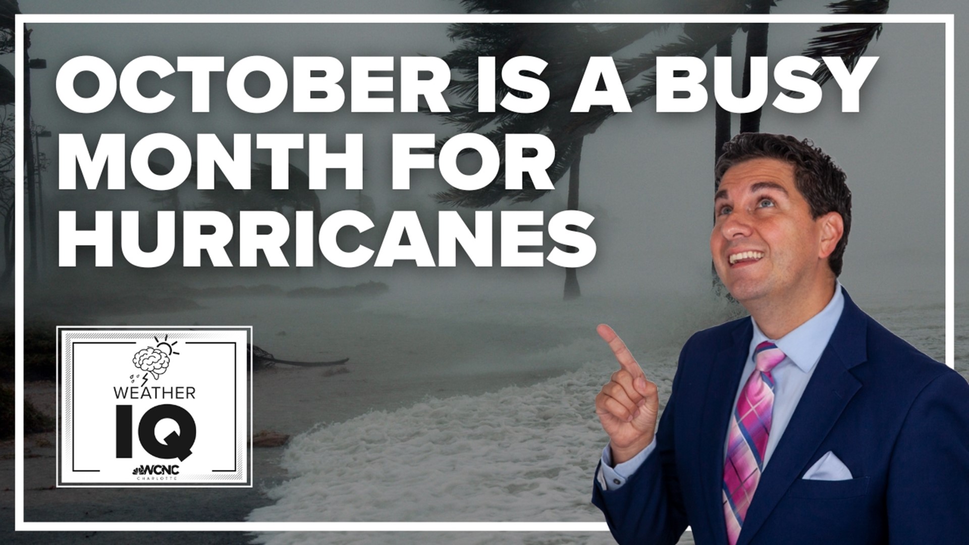 October is one of the most active months of the year when it comes to Tropical Storms and Hurricanes.