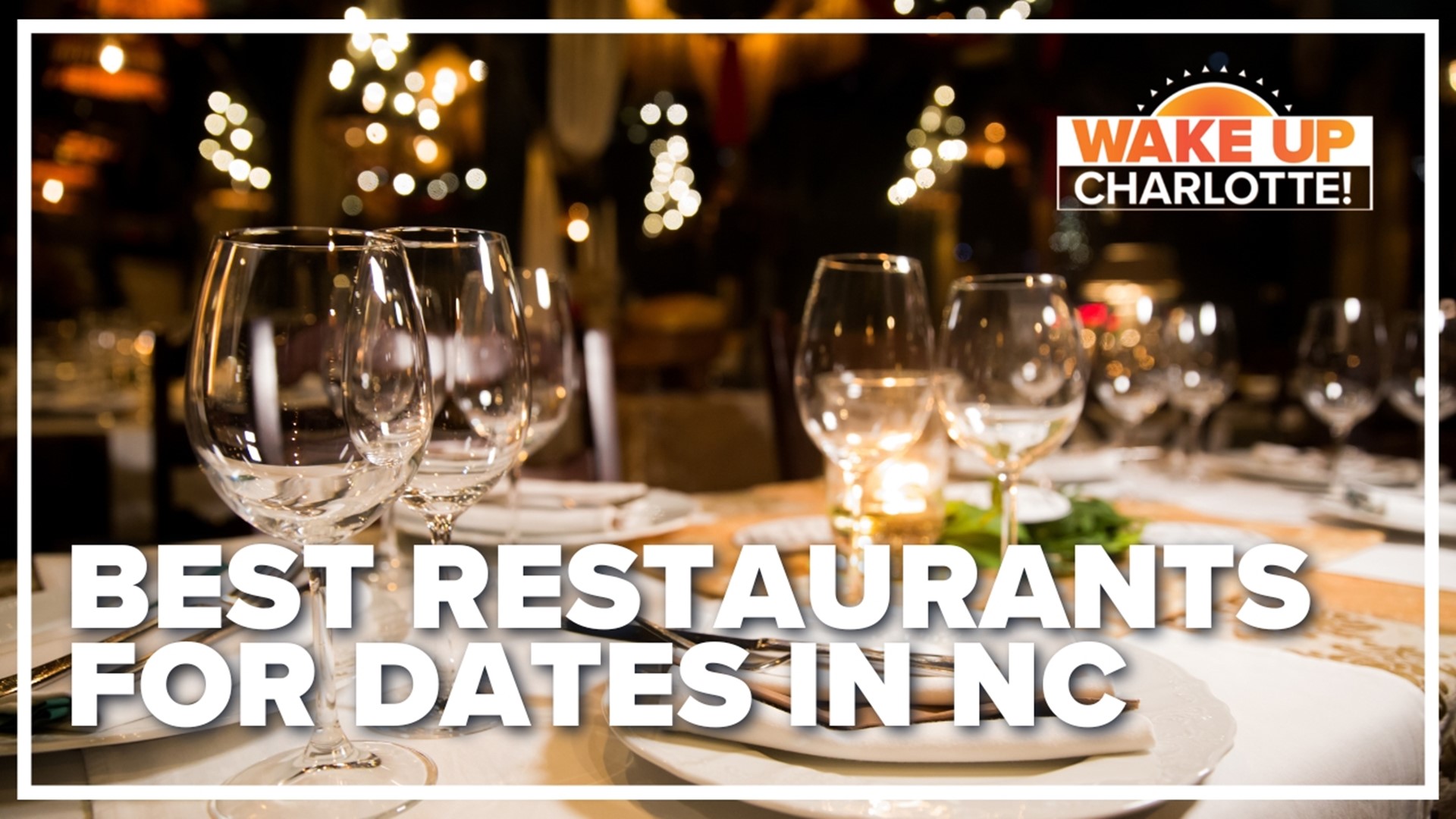 Open table put out a list of the best 100 date night spots in America, from fancy to cozy and casual. Three restaurants are here in North Carolina.
