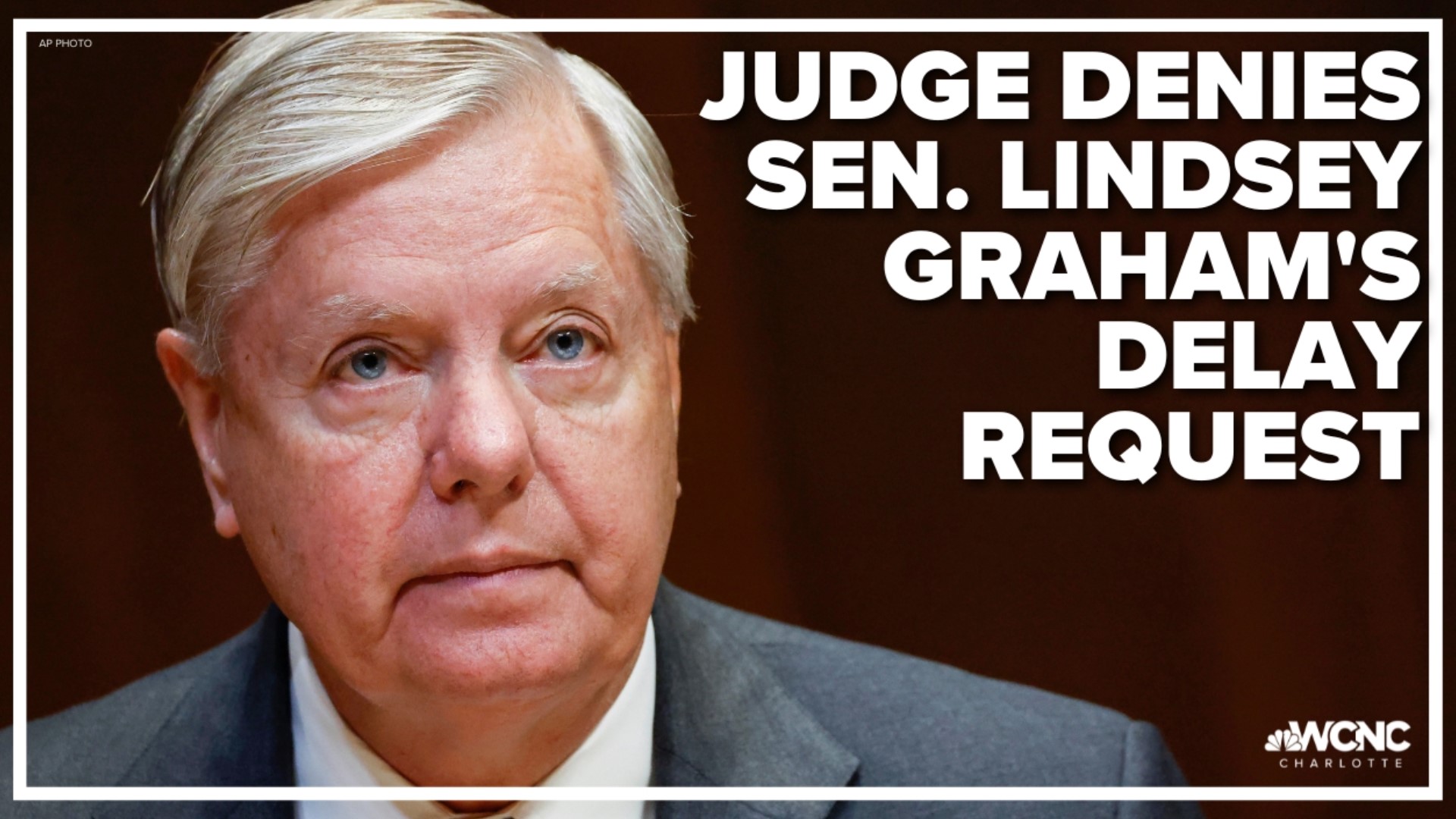 Judge Denies Sen. Lindsey Graham's Delay Request | Wcnc.com