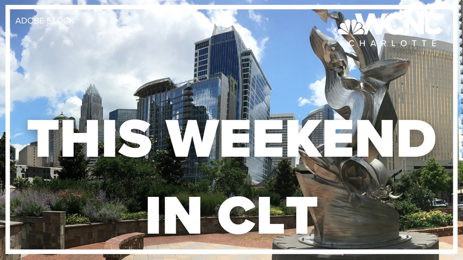 9 things to do in Charlotte this weekend