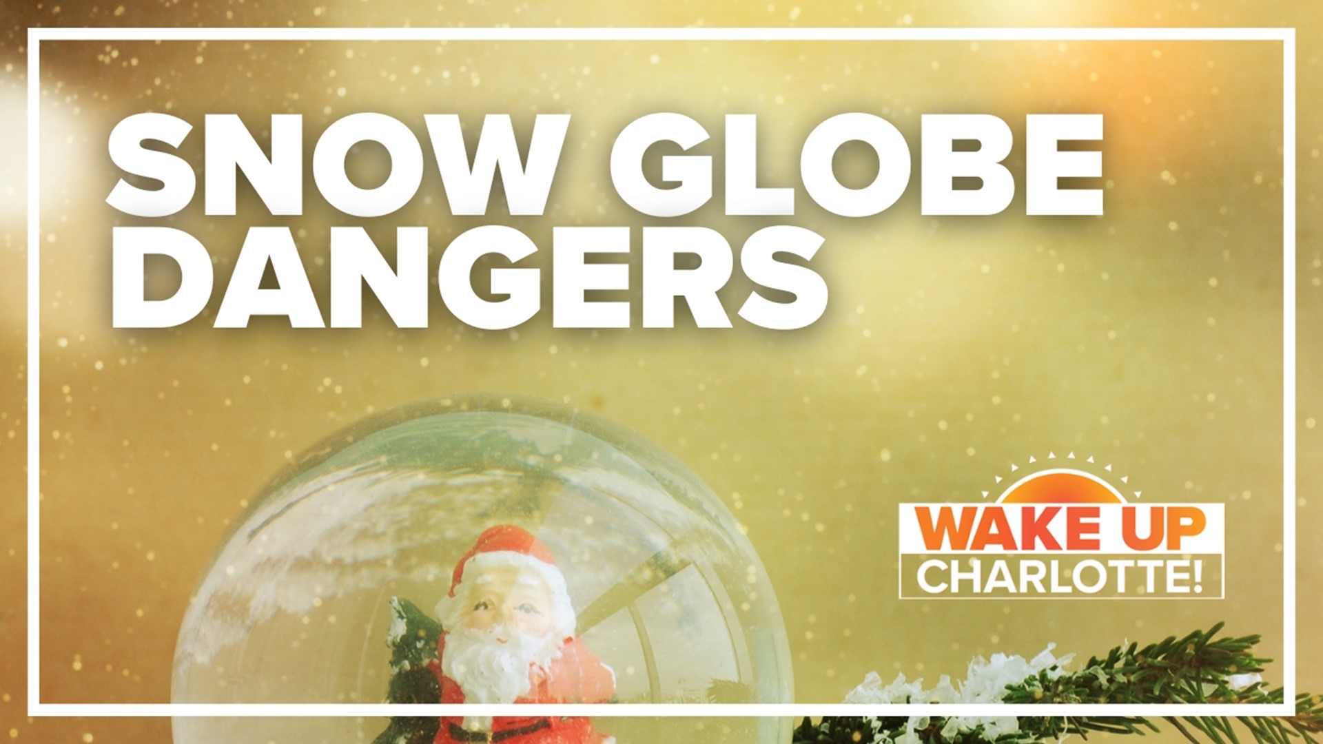 We verify whether snow globes are dangerous decorations and who they're dangerous to.