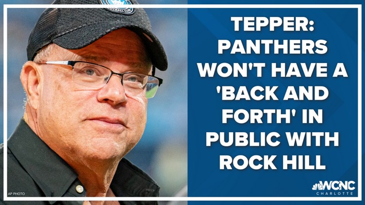 Tepper says Panthers won't have a 'back and forth' in public with Rock Hill