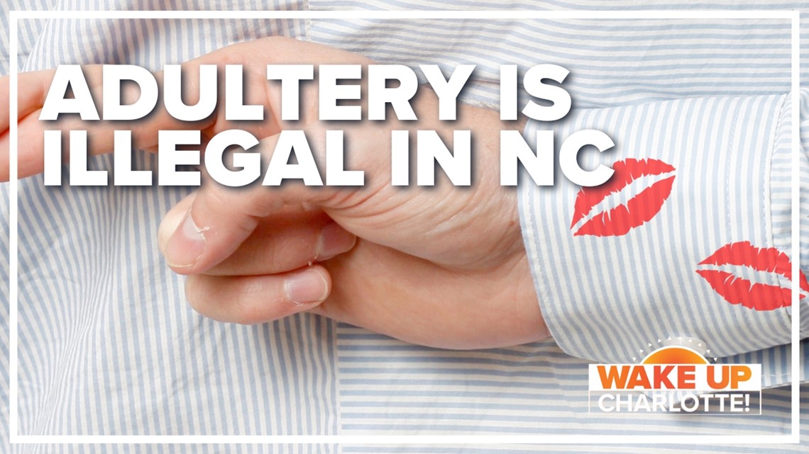 VERIFY Yes, adultery is illegal in North Carolina