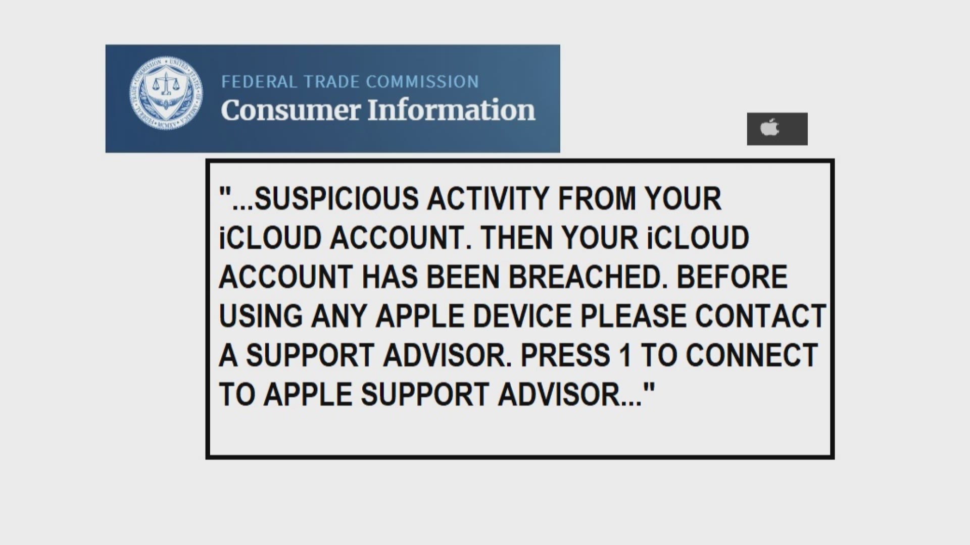 The FTC says this fake Apple call is making the rounds. Do not push 1 or call the number given.