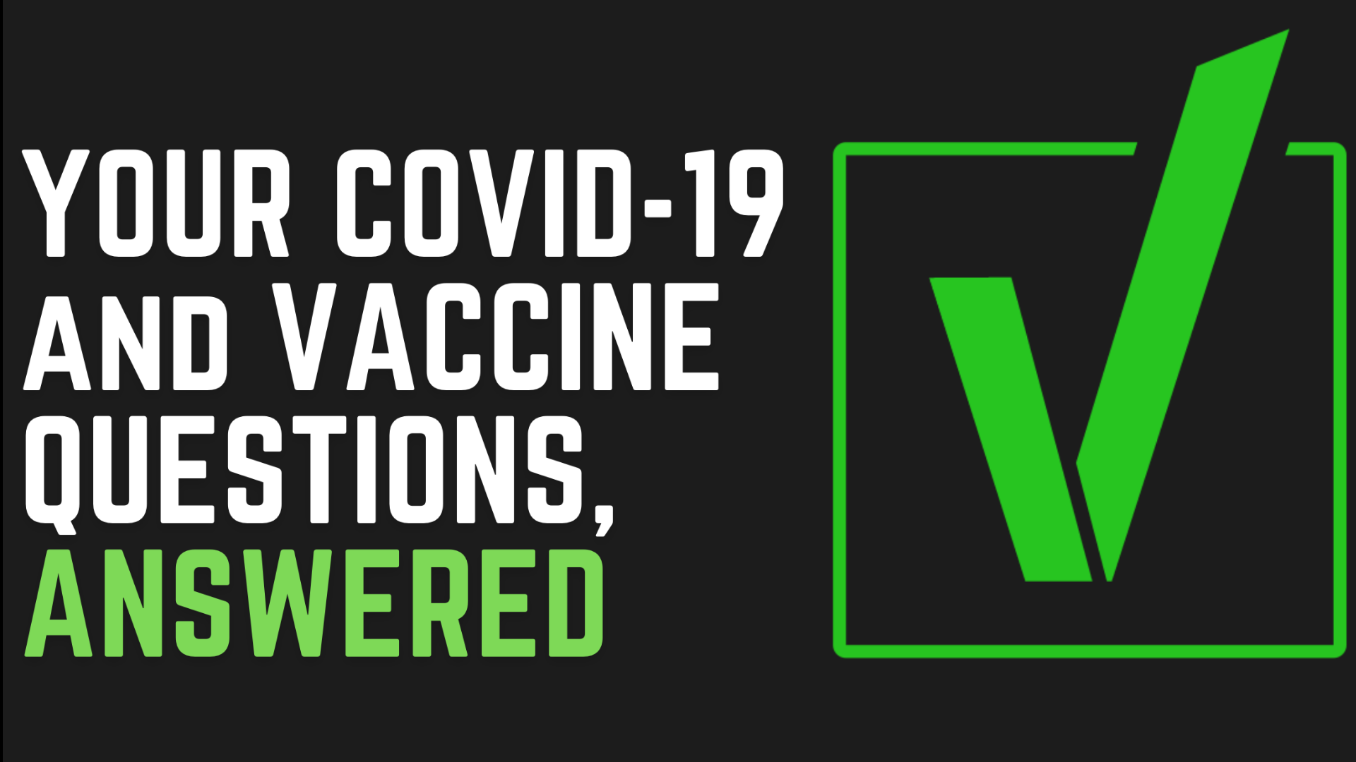 There's a lot of misinformation out there about vaccines and what life looks like after the pandemic. So the Verify team brought your questions straight to experts.